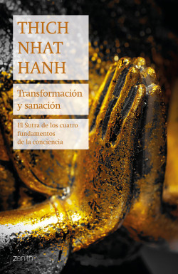 Transformación y sanación de Thich Nhat Hanh