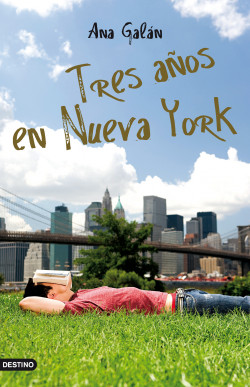 Tres años en Nueva York de Ana Galán