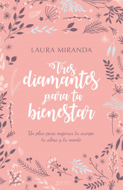 Tres diamantes para tu bienestar de Laura Miranda
