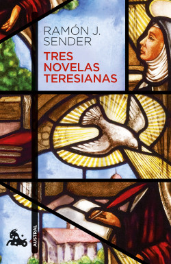 Tres novelas teresianas de Ramón J. SenderRamón J. Sender