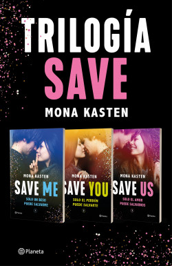 Trilogía Save (Pack) de Mona Kasten