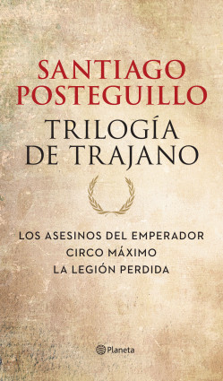 Trilogía de Trajano (pack) de Santiago PosteguilloSantiago Posteguillo