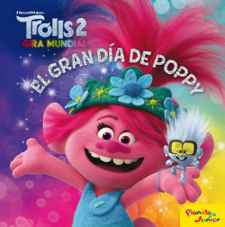Trolls 2. El gran día de Poppy de Dreamworks