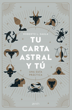 Tu carta astral y tú de Roberto L. Saula