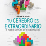 Tu cerebro es extraordinario de Fabien Olicard