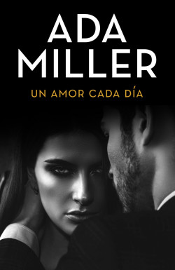 Un amor cada día de Ada Miller