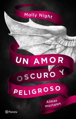 Un amor oscuro y peligroso. Almas mortales de Molly Night