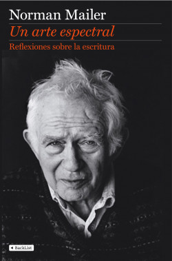 Un arte espectral de Norman Mailer