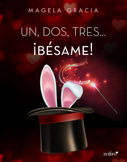 Un, dos, tres… ¡Bésame! de Magela Gracia