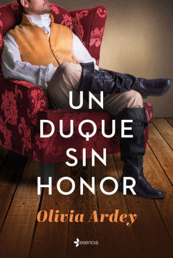 Un duque sin honor de Olivia Ardey