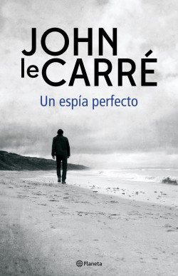Un espía perfecto de John le Carré