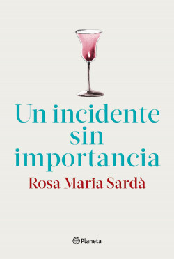 Un incidente sin importancia de Rosa M. Sardà