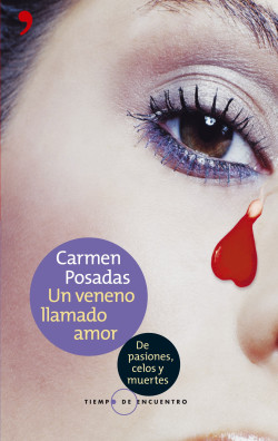 Un veneno llamado amor de Carmen Posadas