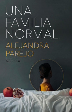 Una familia normal de Alejandra Parejo