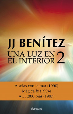 Una luz en el interior. Volumen 2 de J. J. Benítez