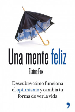 Una mente feliz de Elaine Fox