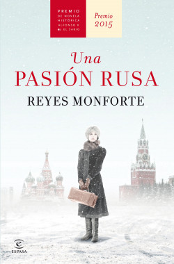 Una pasión rusa de Reyes Monforte