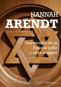 Una revisión de la historia judía y otros ensayos de Hannah Arendt