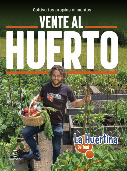 Vente al huerto de La Huertina de Toni