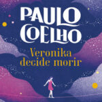 Veronika decide morir de Paulo CoelhoPaulo Coelho