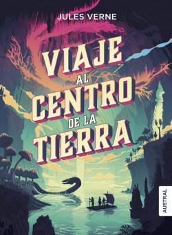 Viaje al centro de la Tierra de Jules Verne