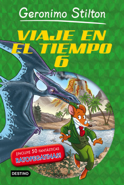 Viaje en el tiempo 6 de Geronimo Stilton