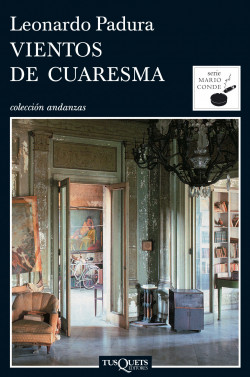 Vientos de cuaresma de Leonardo Padura