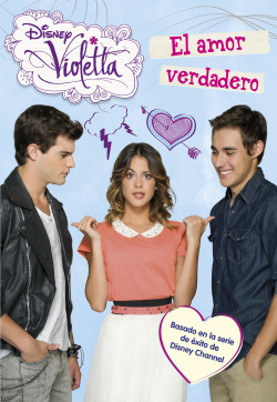 Violetta. El amor verdadero de Disney