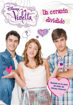 Violetta. Un corazón dividido de Disney