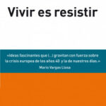 Vivir es resistir de Jorge Semprún