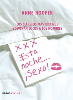 XXX. Esta noche… ¡sexo! de Anne Hooper
