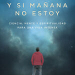 Y si mañana no estoy de