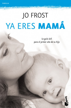Ya eres mamá de Jo Frost