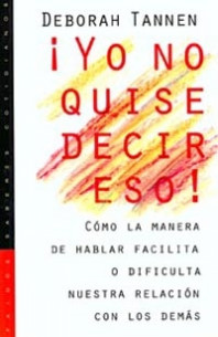 ¡Yo no quise decir eso! de