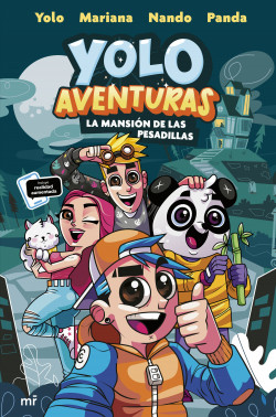 Yolo Aventuras. La mansión de las pesadillas de Los aventureros: Yolo, Nando, Mariana y Panda