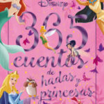 365 cuentos de hadas y princesas de Disney