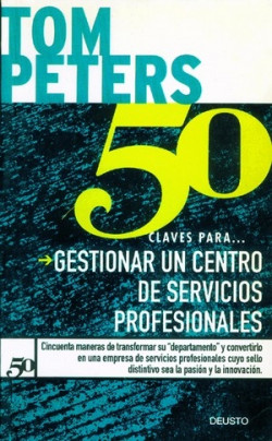 50 claves para gestionar un centro de servicios profesionales de Tom Peters