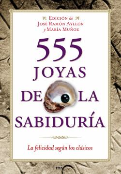 555 joyas de la sabiduría de José Ramón Ayllón