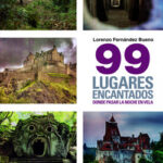 99 lugares encantados donde pasar una noche en vela de Lorenzo Fernández Bueno