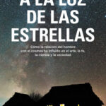 A la luz de las estrellas de Jo Marchant