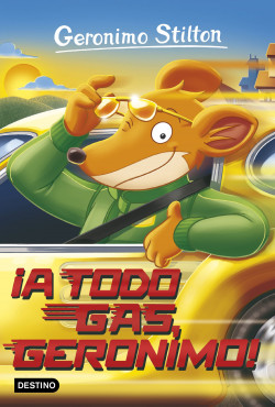 ¡A todo gas, Geronimo! de Geronimo Stilton