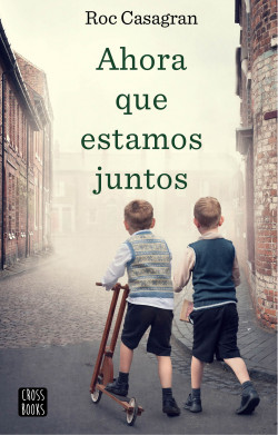 Ahora que estamos juntos de