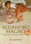 Alejandro Magno de Paul Cartledge