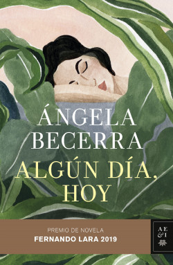 Algún día, hoy de Ángela Becerra