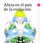 Alicia en el País de la Evolución de Jordi Agustí