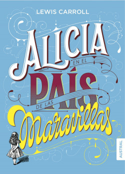 Alicia en el país de las maravillas de Lewis Carroll