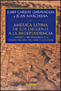 América Precolombina. De los orígenes a la independencia (I) de Juan Carlos GaravagliaJuan Marchena
