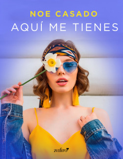 Aquí me tienes de Noe Casado