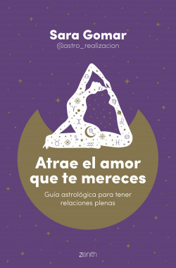 Atrae el amor que te mereces de Sara Gomar