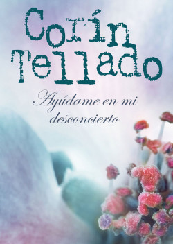 Ayúdame en mi desconcierto de Corín Tellado